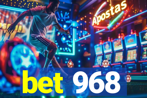 bet 968